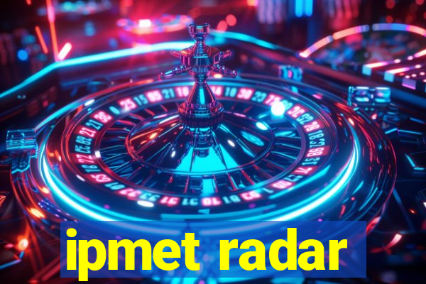 ipmet radar